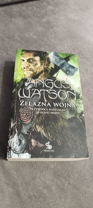 Trylogia Czasu Żelaza Angus Watson