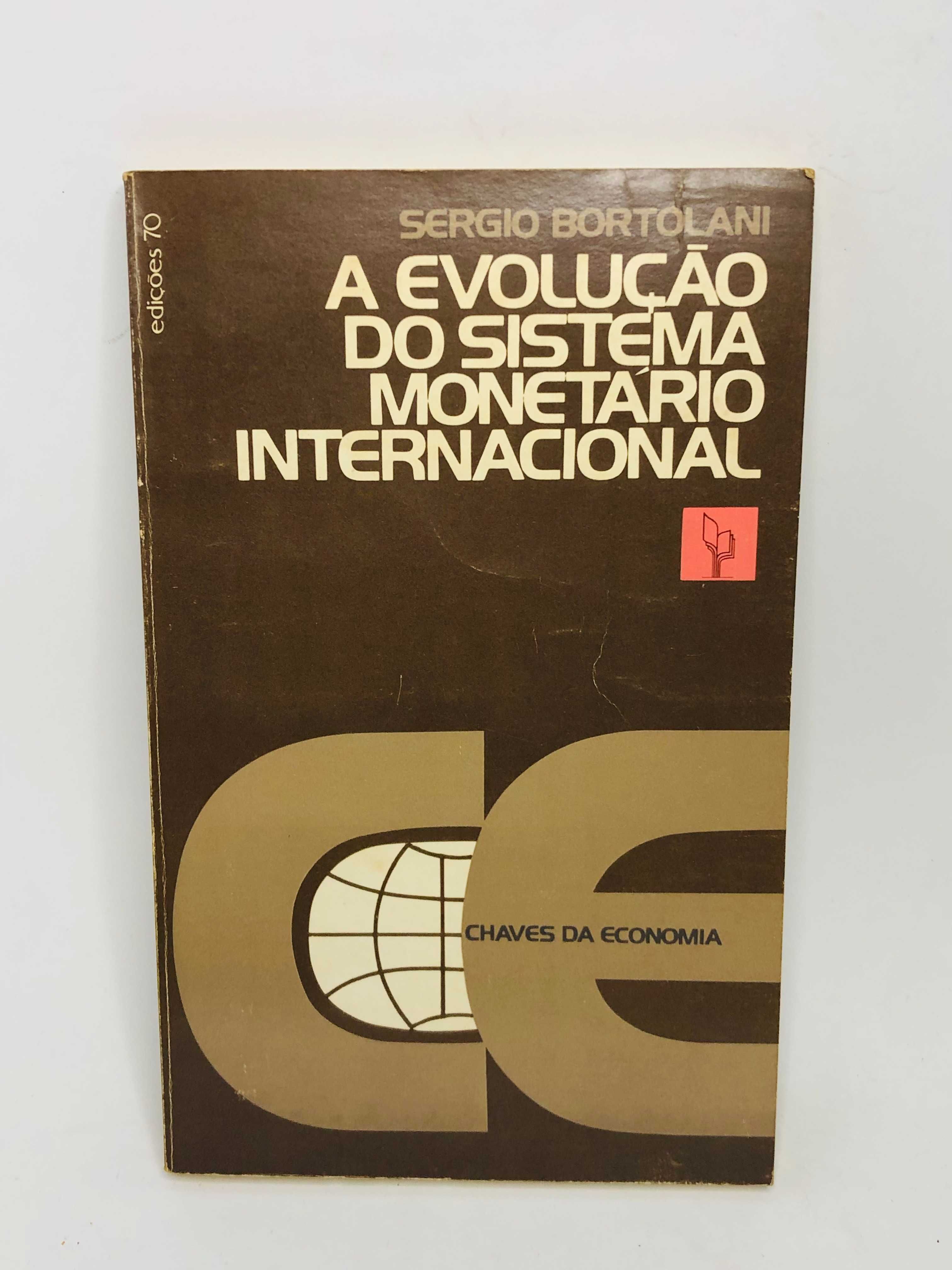 A Evolução do Sistema Monetário Internacional - Sérgio Bortolani