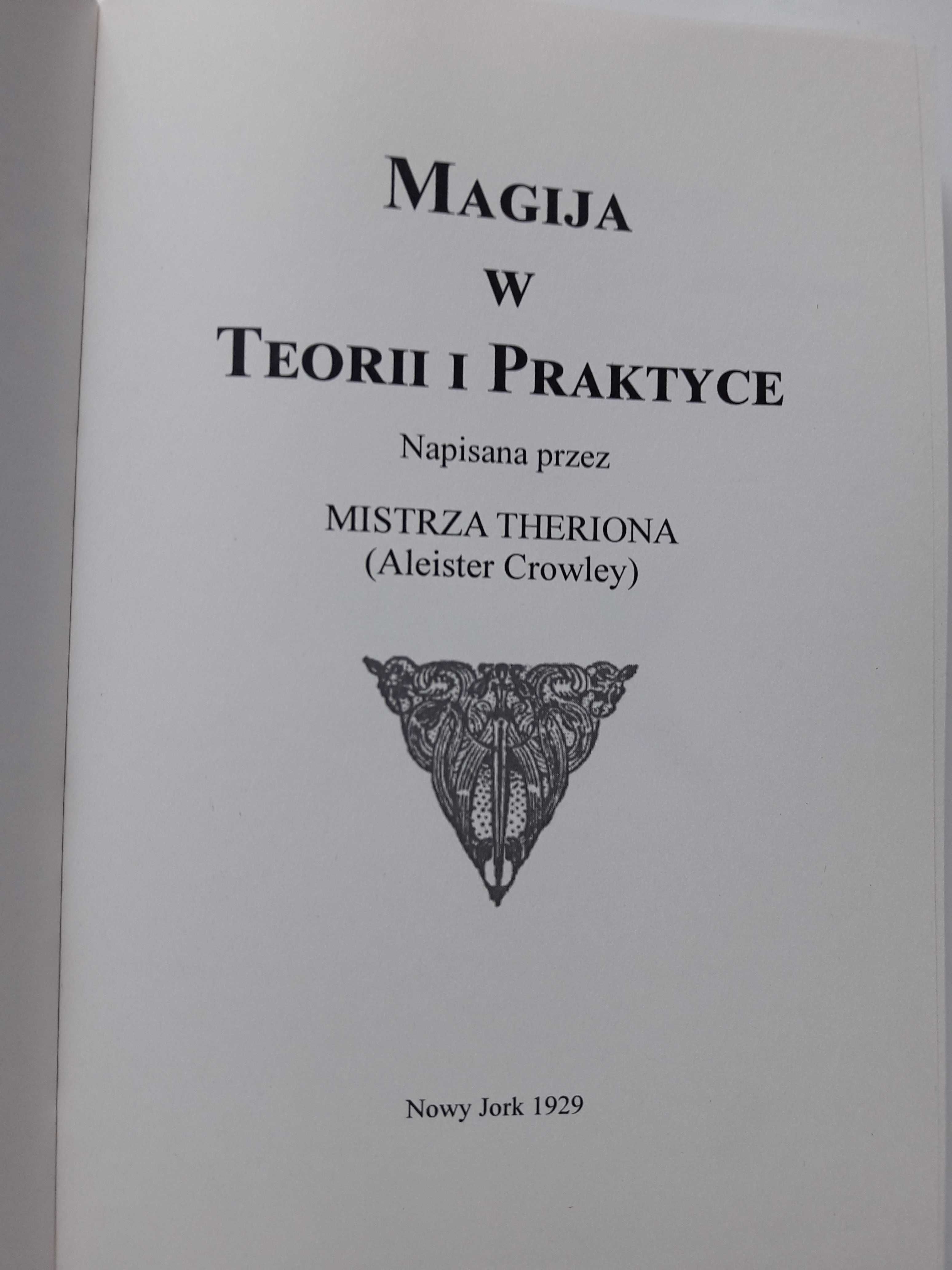 Magija w teorii i praktyce Aleister Crowley (nowa)
