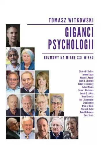 Giganci psychologii. Rozmowy na miarę XXI wieku - Tomasz Witkowski