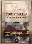 Stomatologia zachowawcza. T.M. Roberson H.O. Heymann E.J.Swift