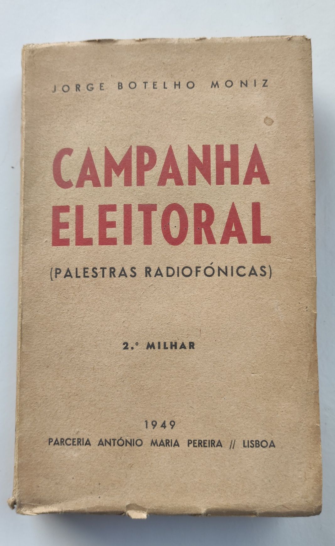 Livro: Campanha Eleitoral; Jorge Botelho Moniz