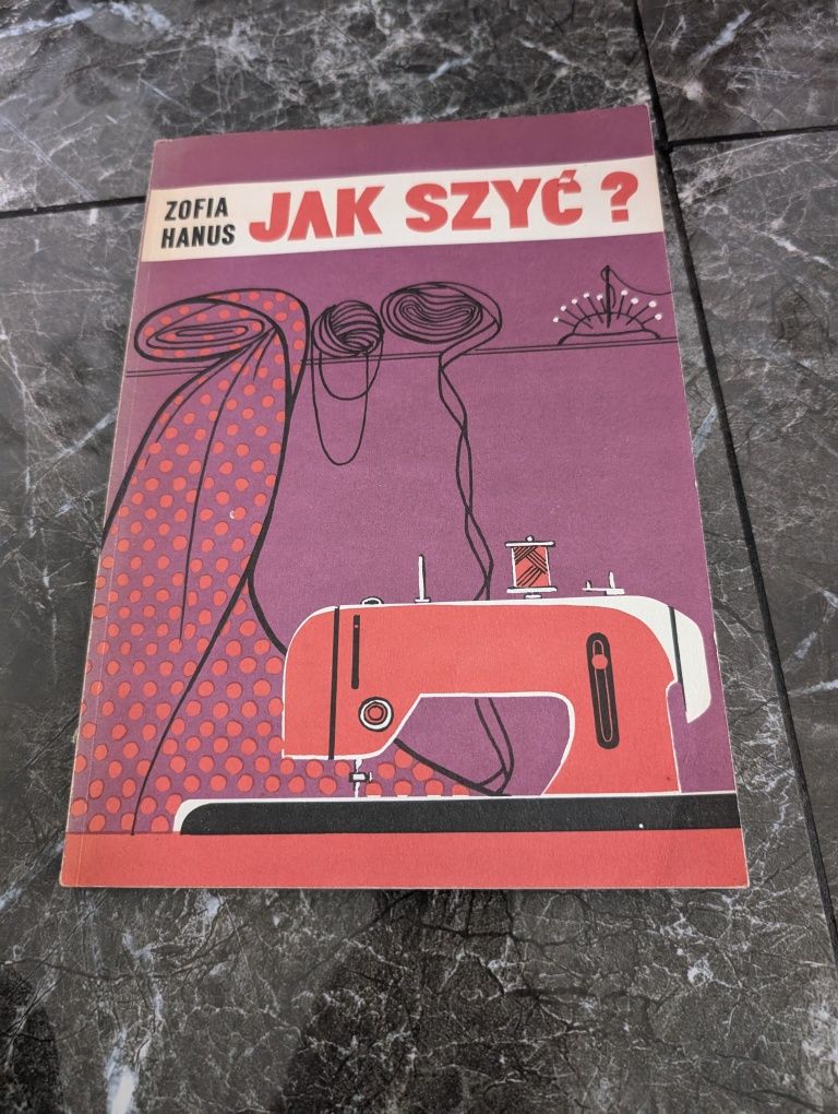 Jak szyć? Zofia Hanus