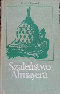 Joseph Conrad - Szaleństwo Almayera. Wyd. 1986.