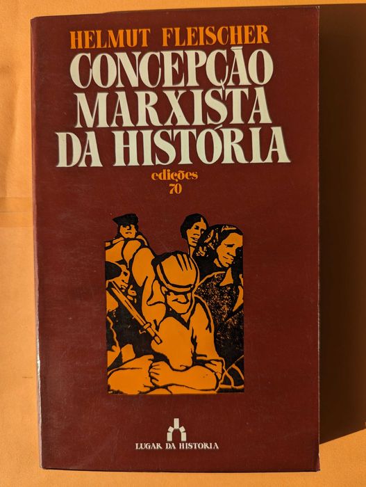 A Concepção MArxista da História - Helmut Fleischer