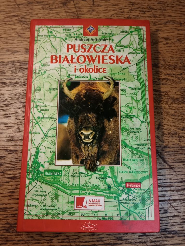 Puszcza Białowieska i okolice. Andrzej Antczak