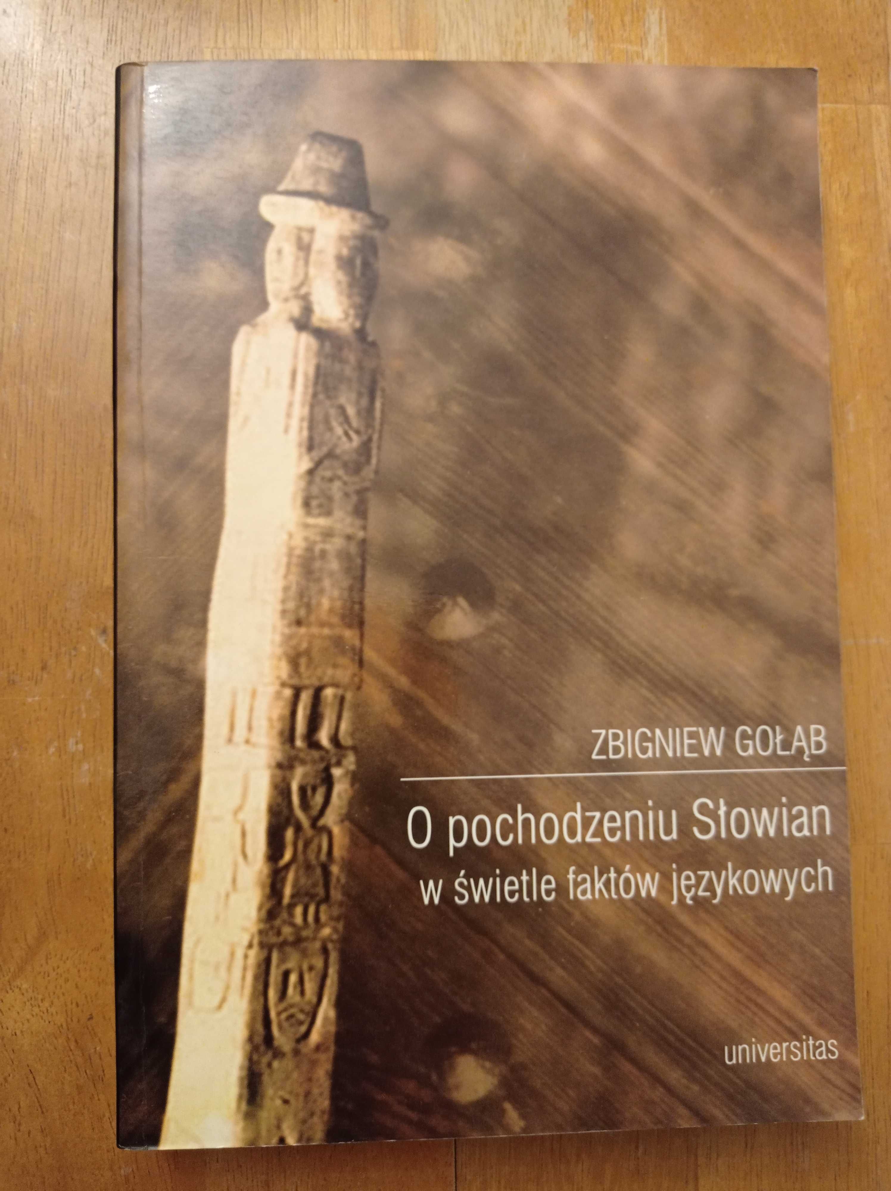 O pochodzeniu Słowian w świetle faktów językowych Zbigniew Gołąb