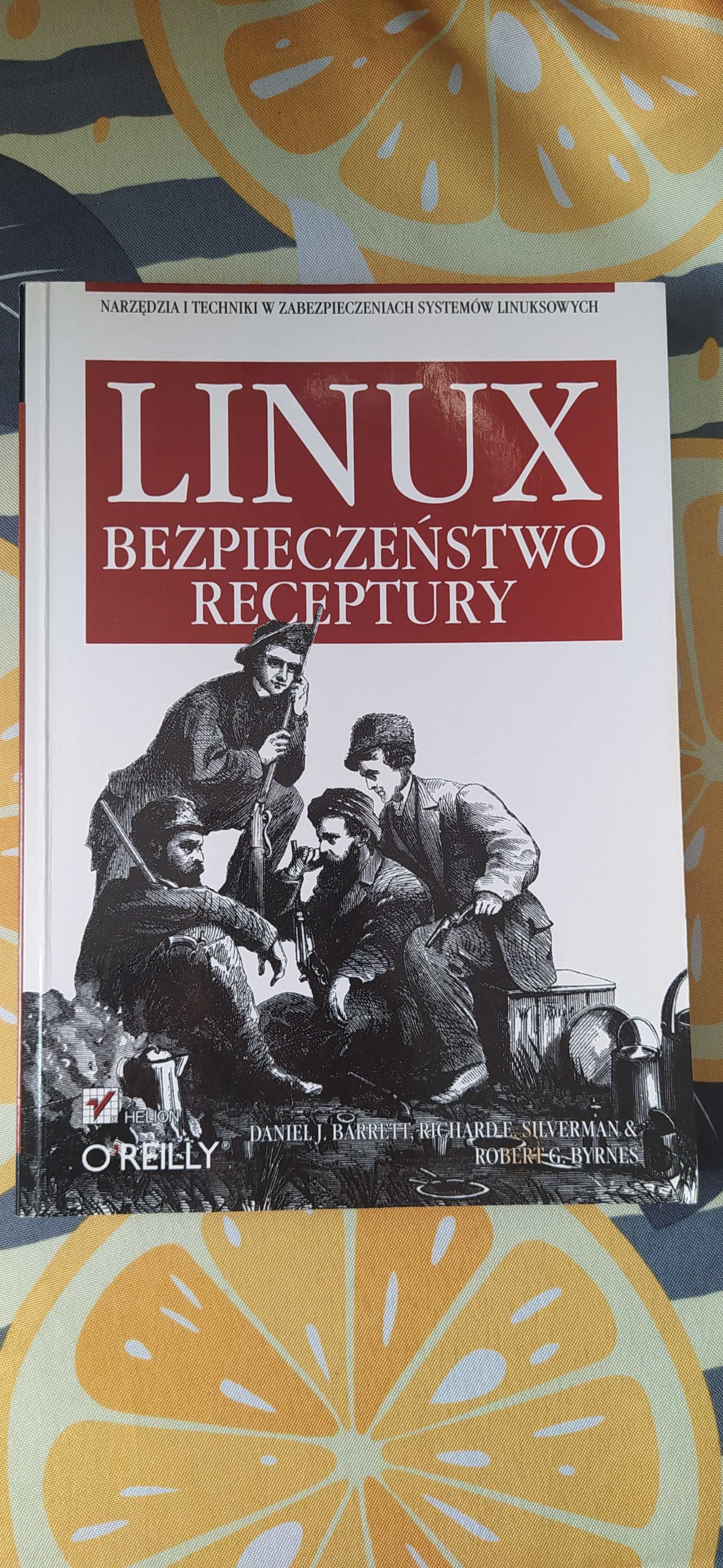 " Linux, bezpieczeństwo receptury. "/ Barrett, Silverman & Bernes