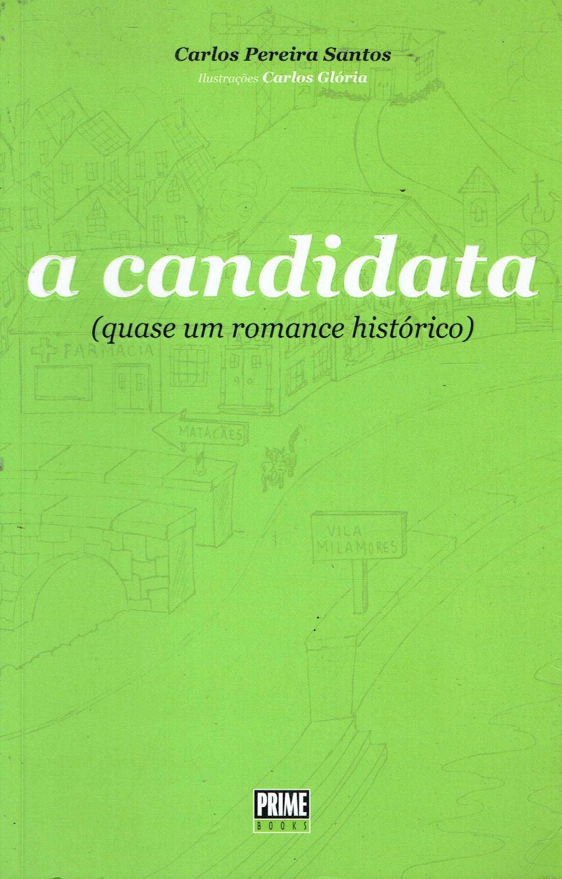14549

A Candidata
de Carlos Pereira Santos
