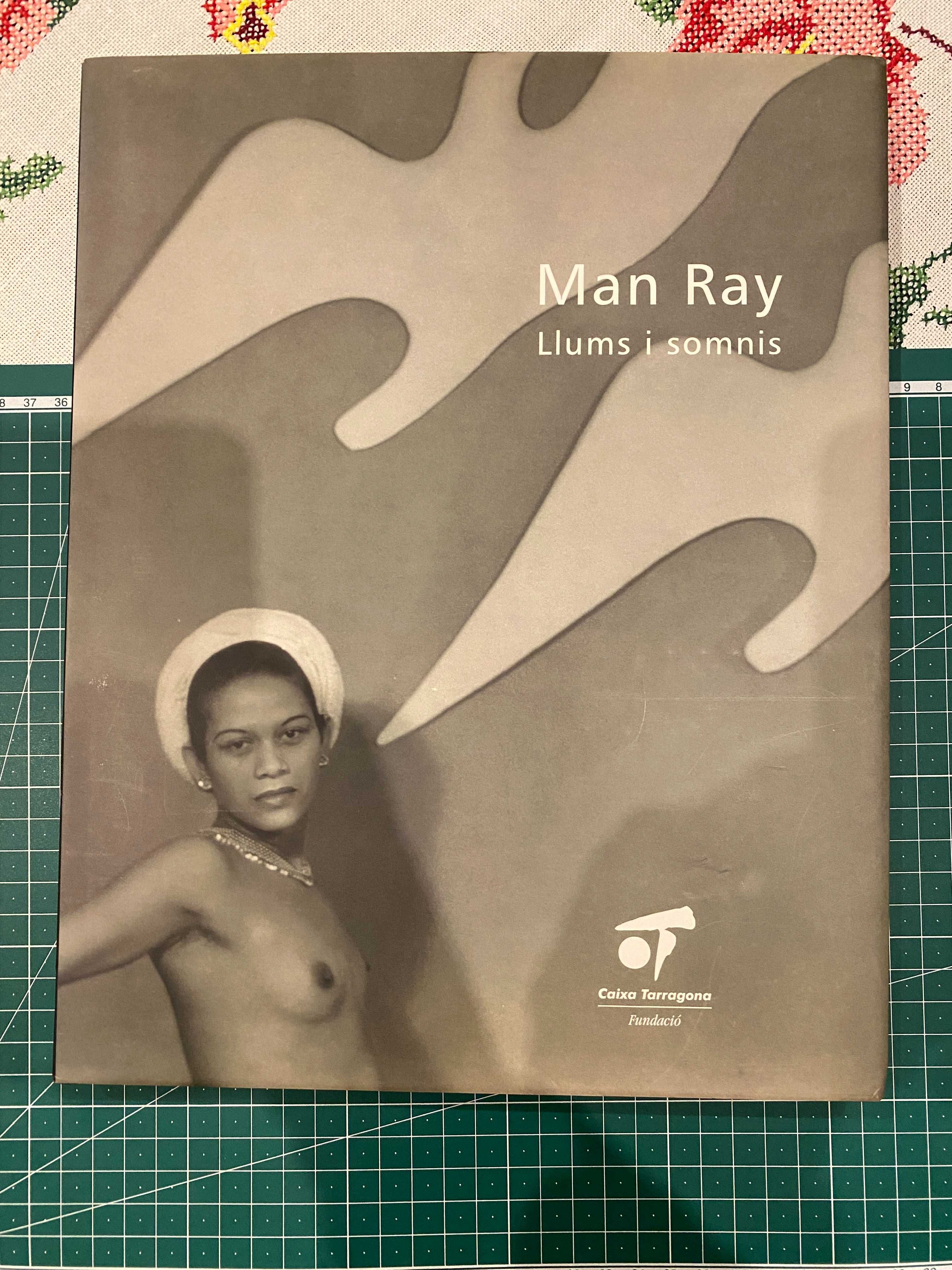 Man Ray : llums i somnis, de Fundació Caixa de Girona