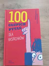 Książka dla dzieci 100 głupich pytań dla bystrzaków twarda okładka
