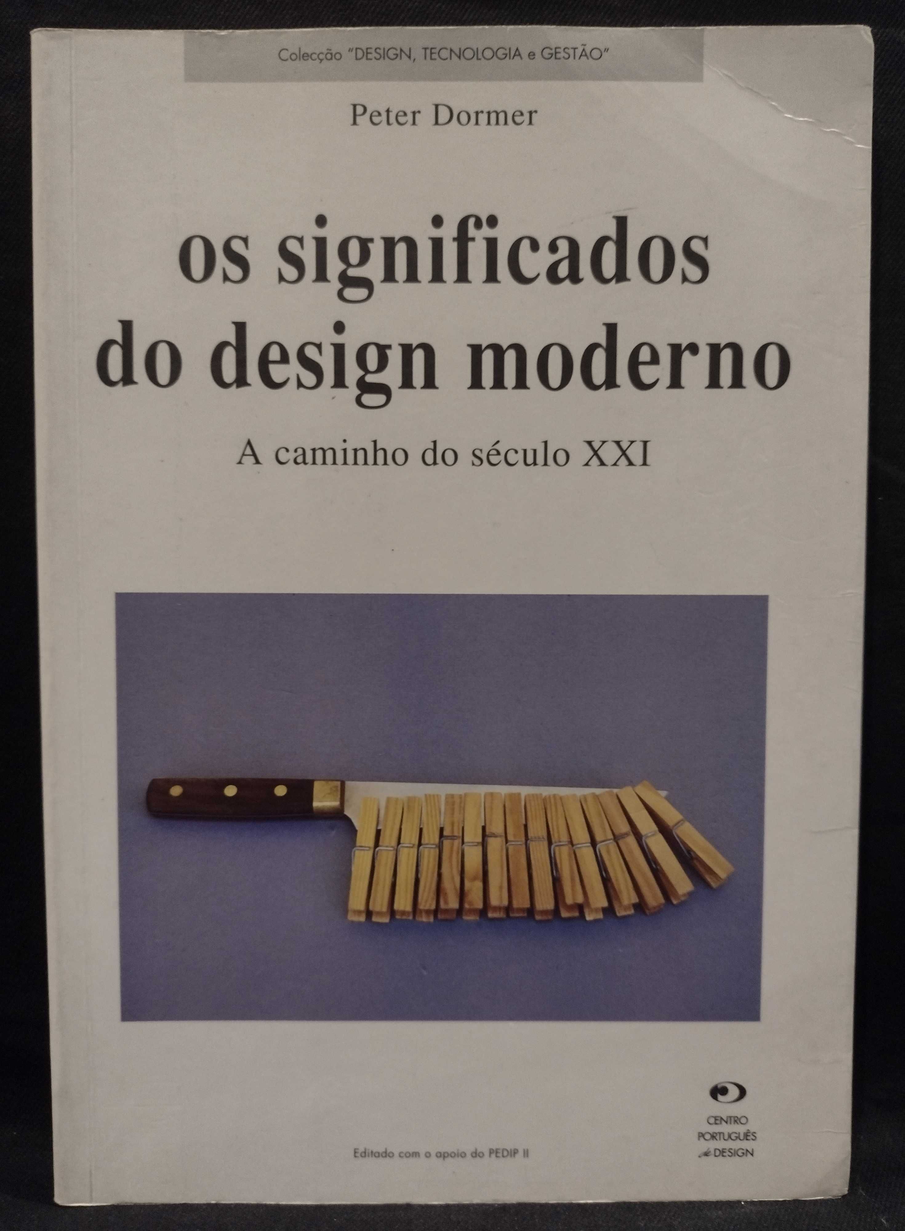 Os Significados do Design Moderno - Peter Dormer
