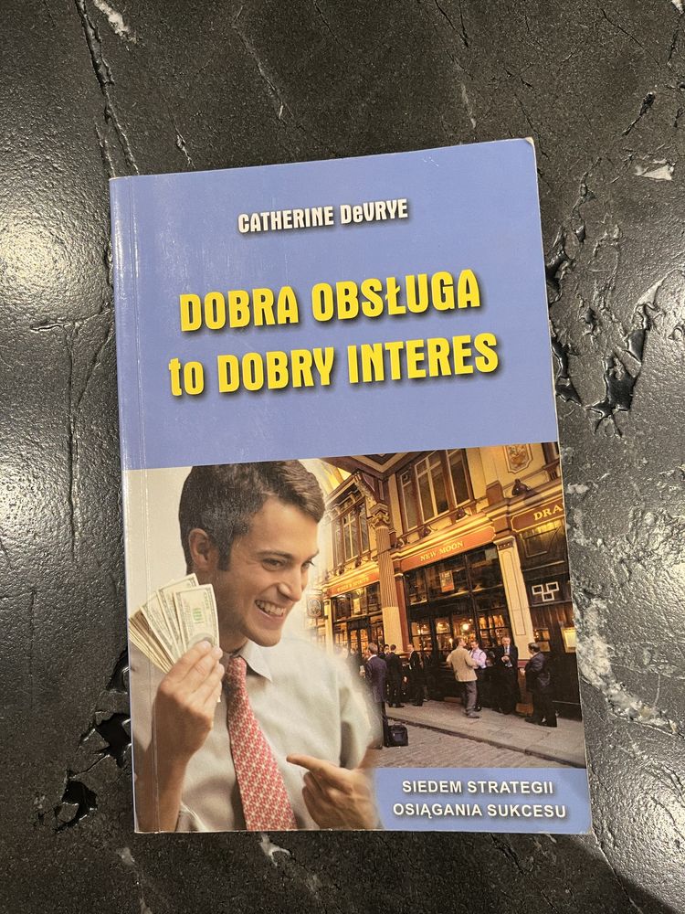 Catherine DeVrye Dobra obsługa to dobry interes • rozwój