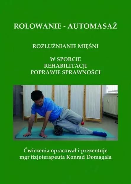 Rolowanie - Automasaż  Konrad Domagała