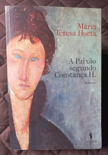 A Paixão Segundo Constança H. -  Maria Teresa Horta