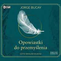 Opowiastki Do Przemyślenia Audiobook, Jorge Bucay