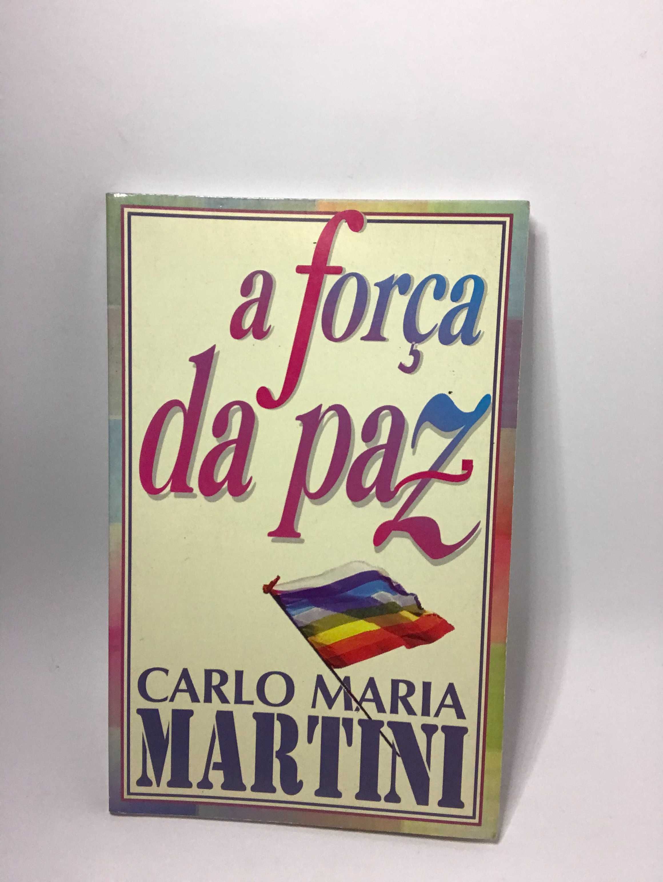 A Força da Paz - Carlo Maria Martini