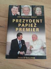 Prezydent Papież Premier - oni zmienili świat