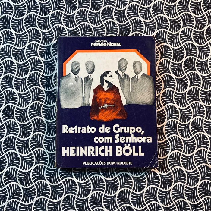 Retrato de Grupo com Senhora - Heinrich Boll