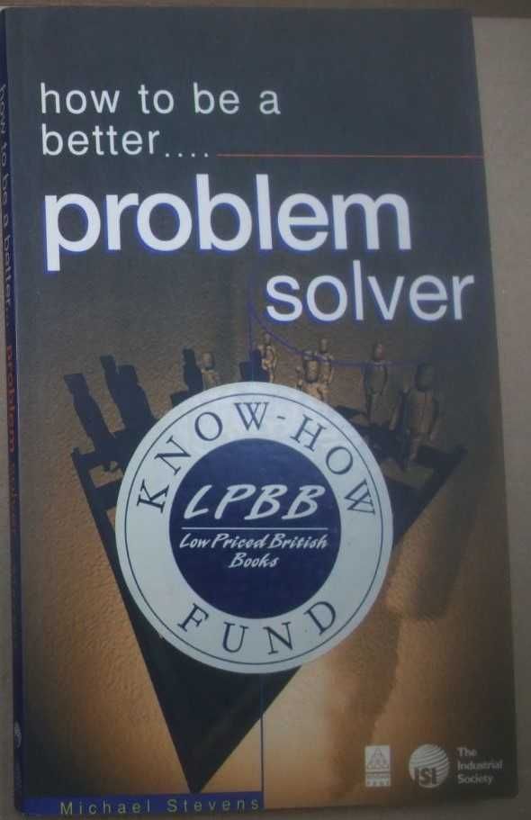 How to be a better problem solver Stevens ciekawy poradnik unikat