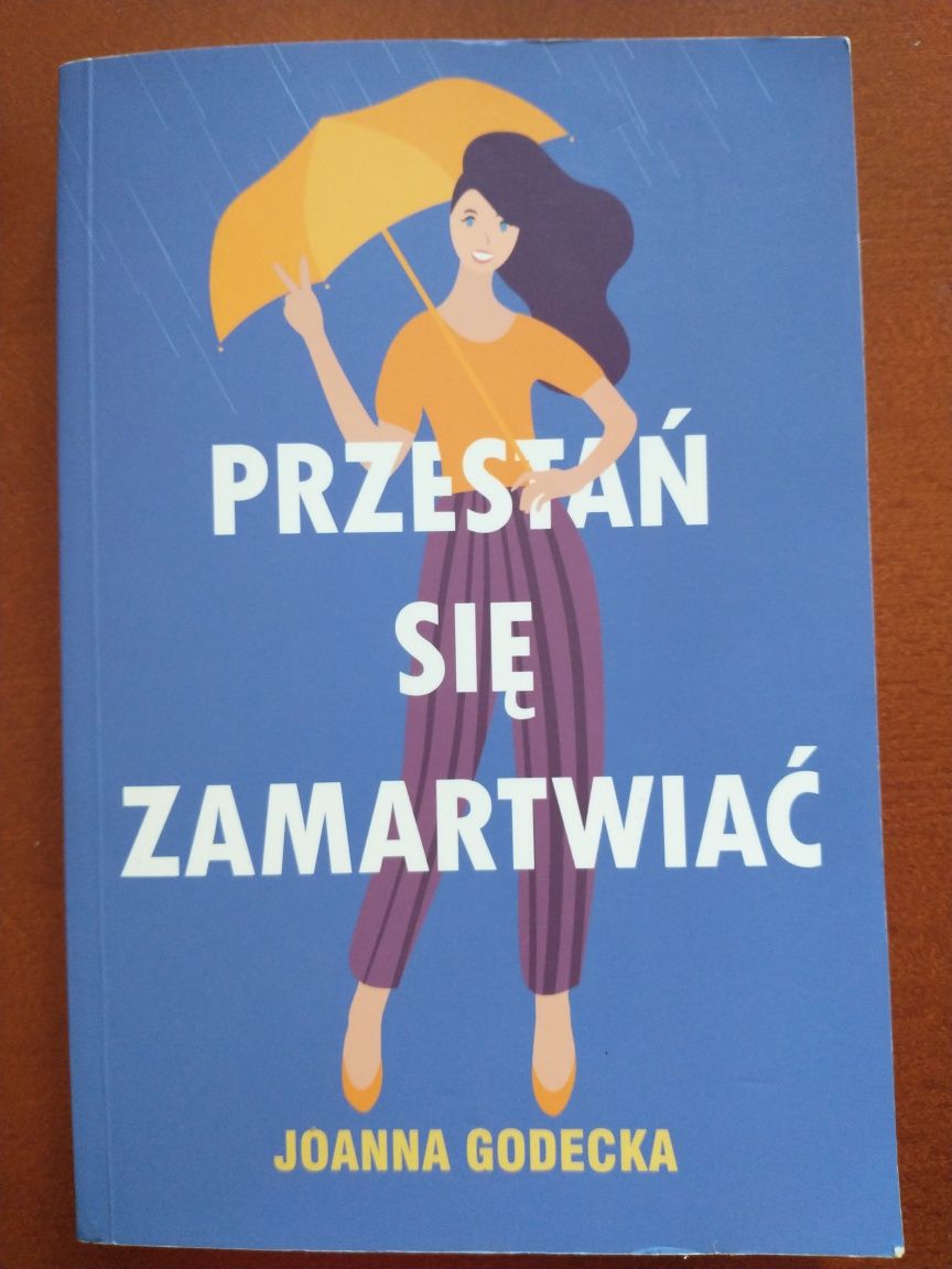 Książka Joanna Godecka "Przestań się zamartwiać"