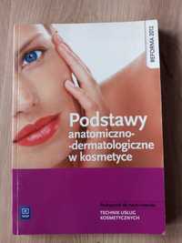 Podstawy anatomiczno-dermatologiczne w kosmetyce