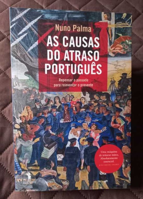 As Causas do Atraso Português - Nuno Palma