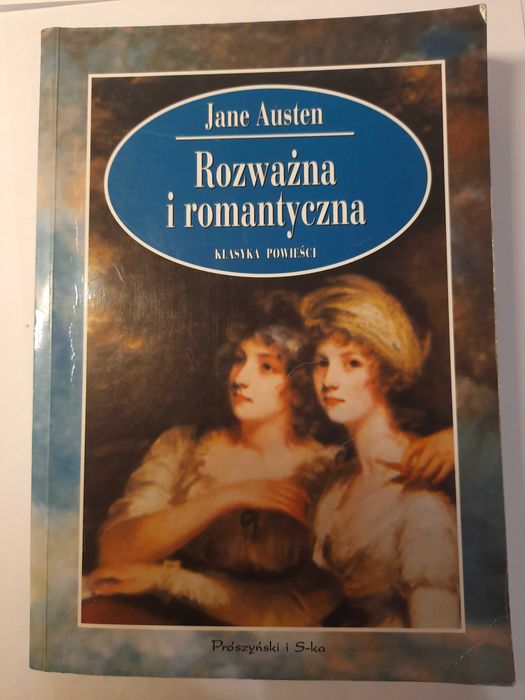 Rozważna i romantyczna. Jane Austen