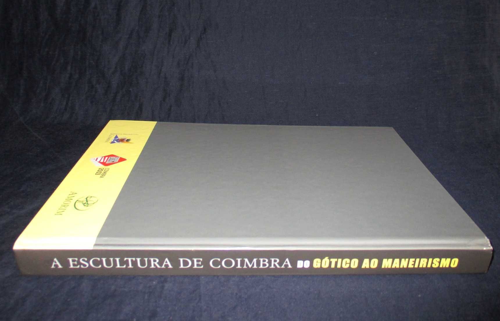 Livro A Escultura de Coimbra do Gótico ao Maneirismo