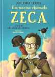 José Jorge Letria	- - -		Um Menino Chamado Zeca	- - - - -	Livro