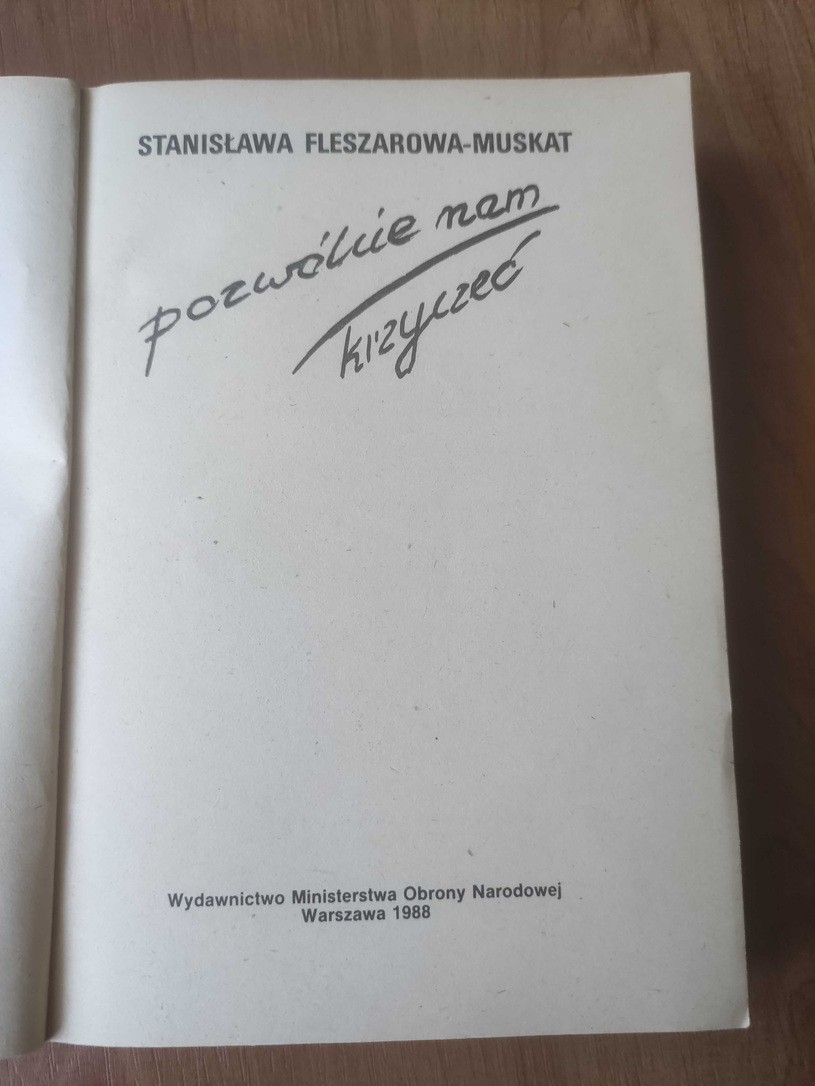 S.Fleszerowa -Muskat,, Pozwólcie nam krzyczeć " 1988