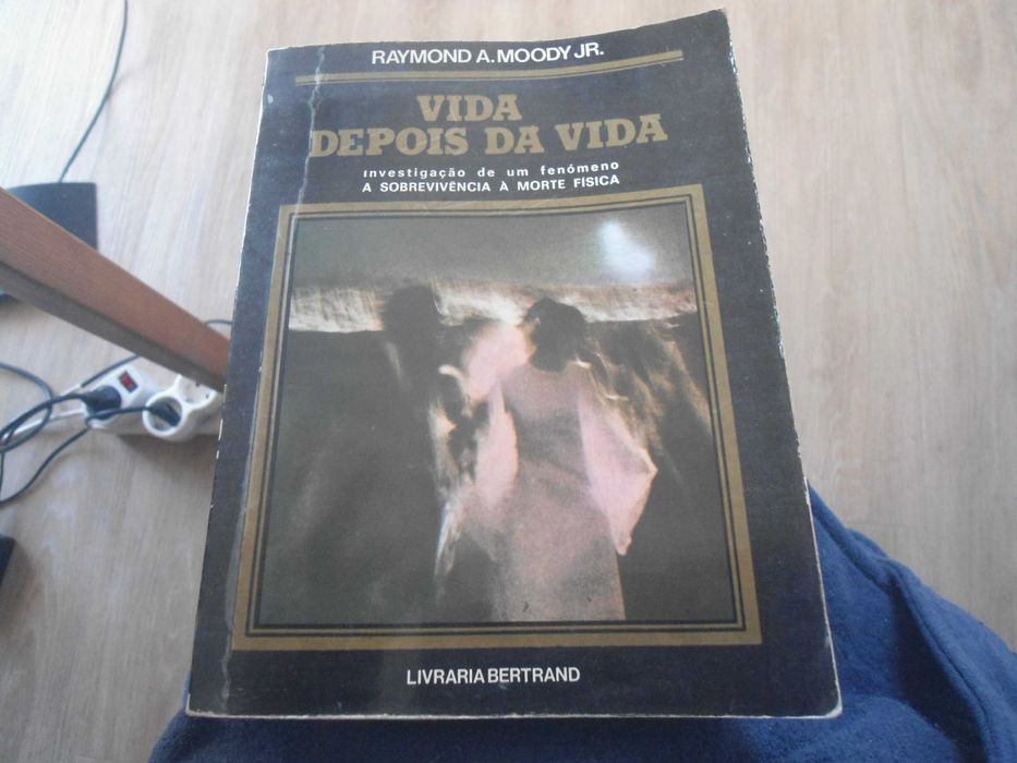 Vida depois da Vida por Raymond A Moodr JR.