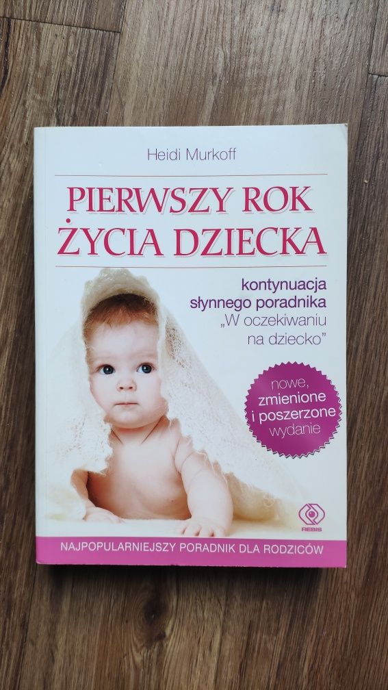 Pierwszy rok życia dziecka Heidi Murkoff