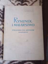 Rysunek i malarstwo. Wskazania dla artystów amatorów. S. Szczepański