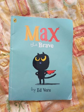 MAX the Brave by Ed Vere. МАКС безстрашний автор Ед Вере англійською