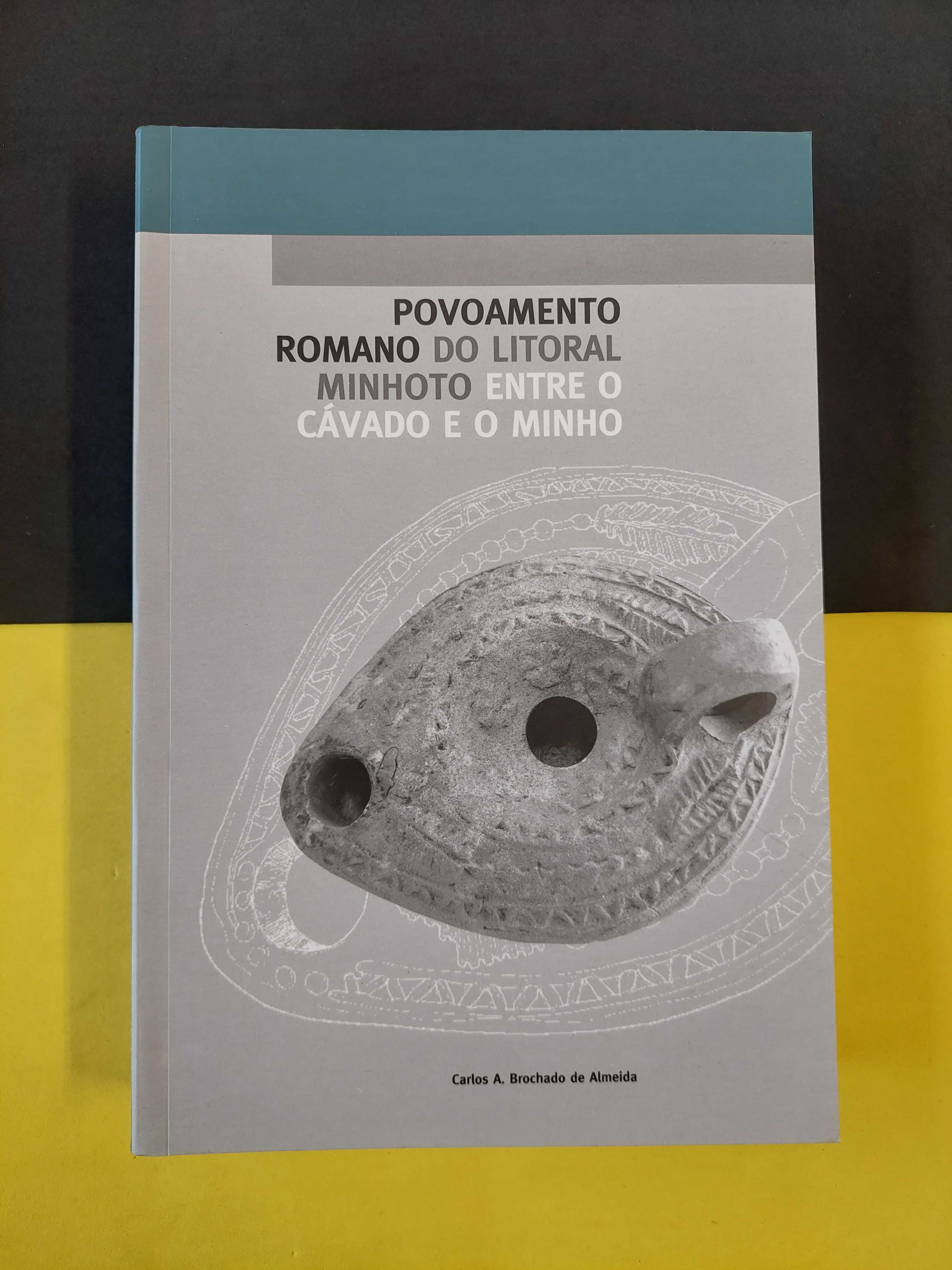 Povoamento romano do litoral minhoto entre o Cávado e o Minho