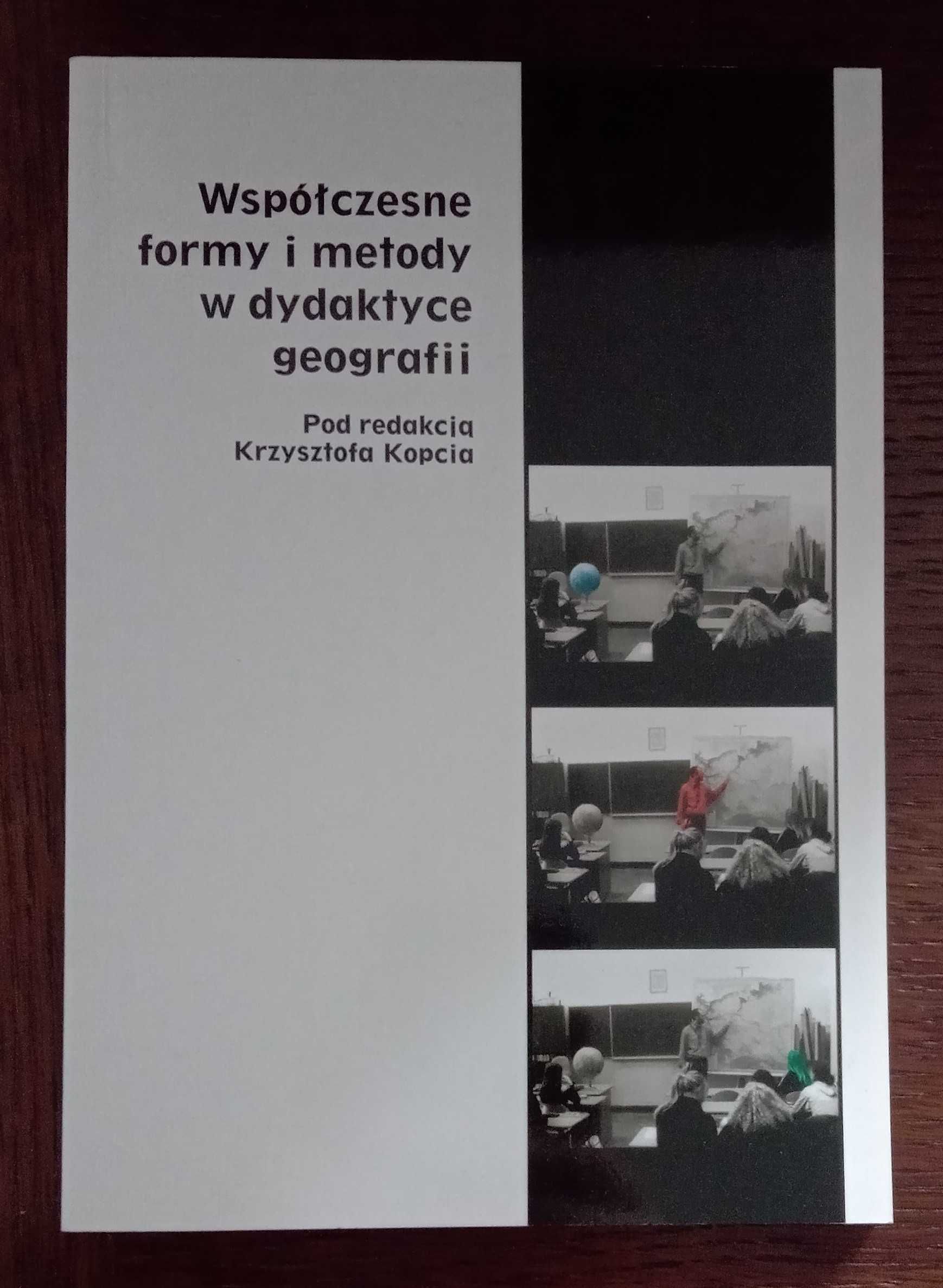 Współczesne formy i metody w dydaktyce geografii