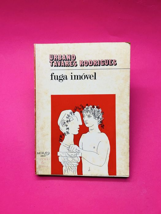 URBANO TAVARES RODRIGUES - FUGA IMÓVEL