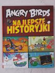 ANGRY BIRDS książka NAJLEPSZE HISTORYJKI twarda oprawa jak nowa