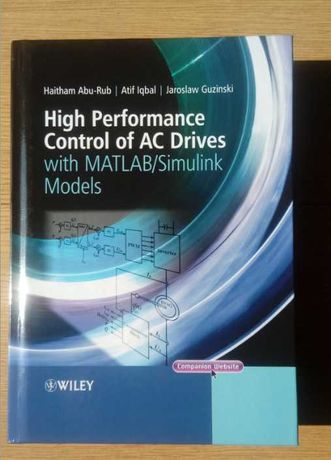 High Performance Control of AC Drives with Matlab/Simulink OKAZJA!