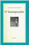 10966 O Tanatoperador de Manuel da Silva Ramos