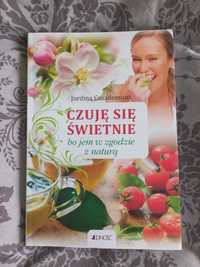 Czuje się świetnie bo jem w zgodzie z naturą