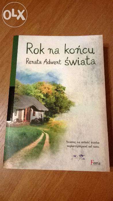 Rok na końcu świata. Renata Adwent