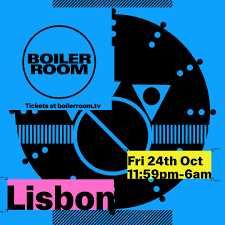 2 Bilhetes Boiler Room Lisboa 24/10