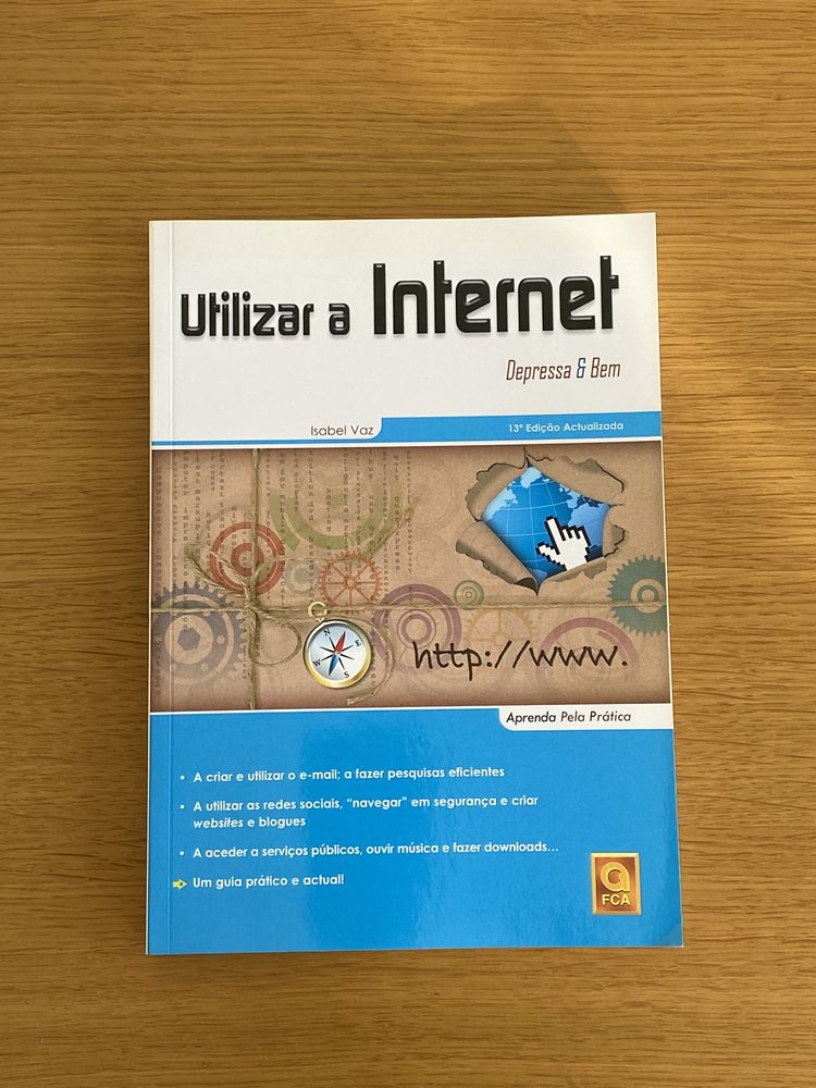 Livro “Utilizar a Internet: Depressa & Bem”, 13.ª Edição - (NOVO)