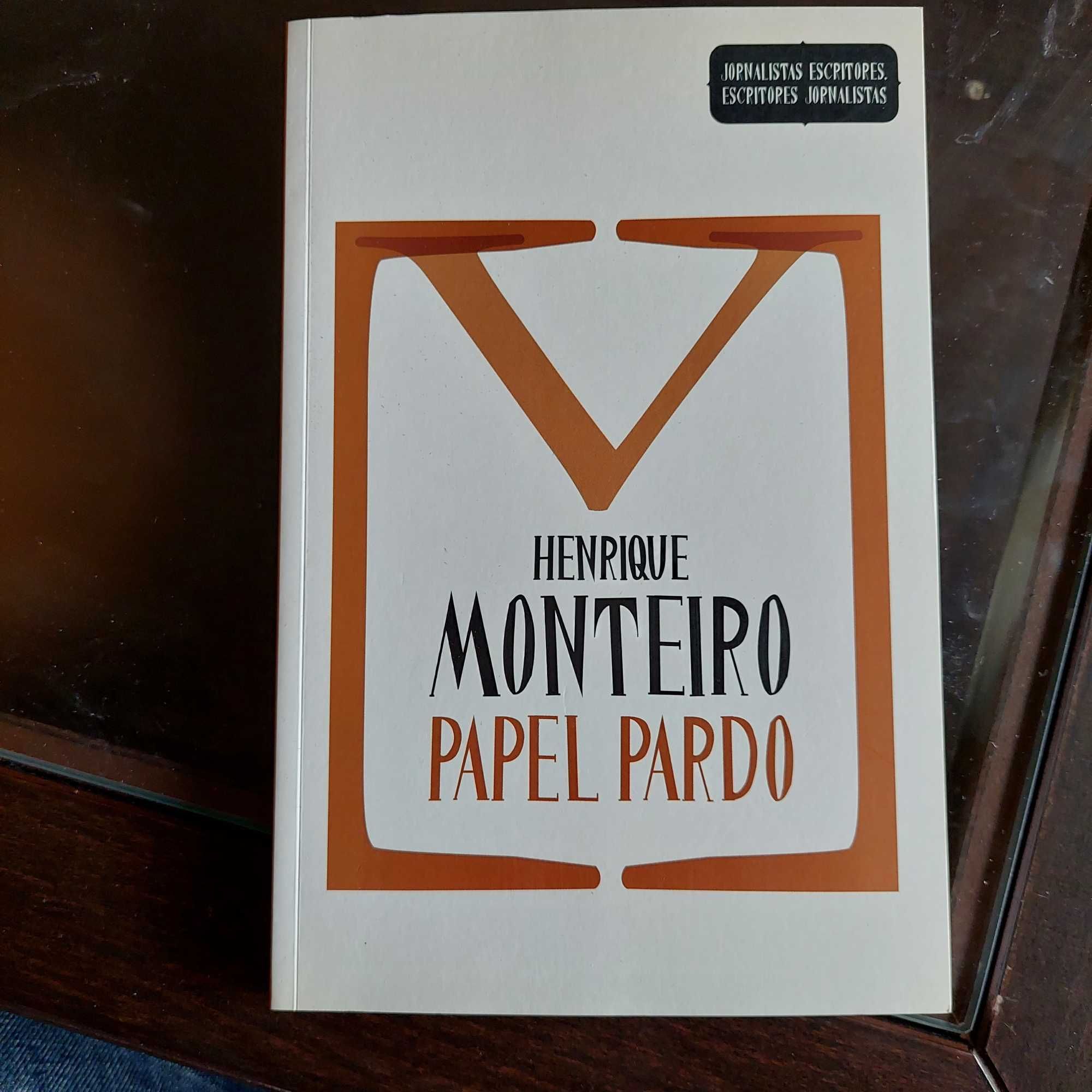 Henrique Monteiro - Jornalistas Escpitopes: Papel Pardo