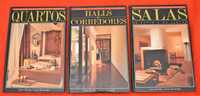 3 livros: "Quartos", "Salas" e "Halls e Corredores"