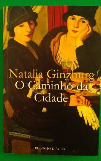 O Caminho da Cidade - Natalia ginzburg