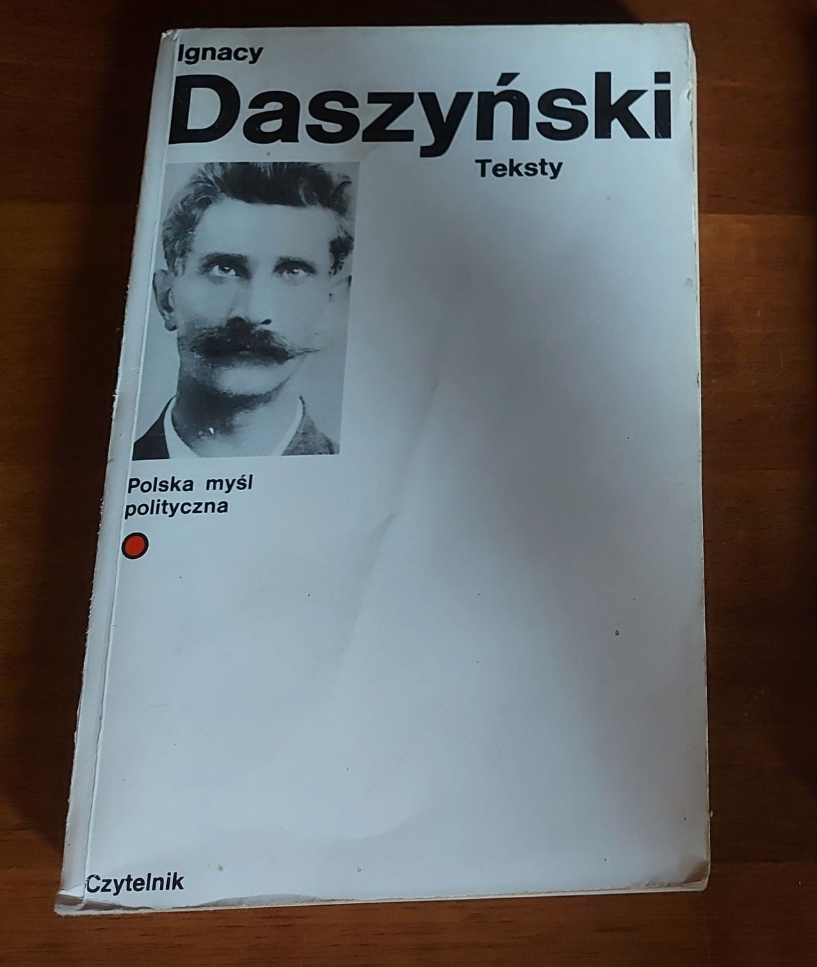 Ignacy Daszyński Teksty, Polska myśl  polityczna