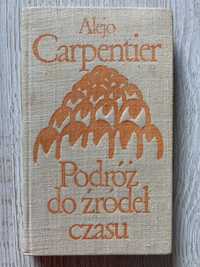 Książka "Podróż do źródeł czasu" autorstwa Alejo Carpentier